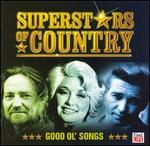 Superstars of Country: Good Ol' Songs