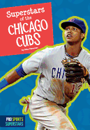 Superstars of the Chicago Cubs
