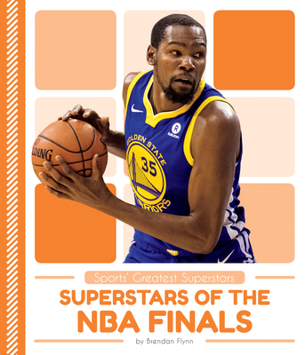 Superstars of the NBA Finals - Flynn, Brendan