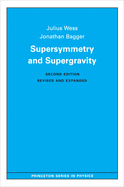 Supersymmetry and Supergravity: Revised Edition