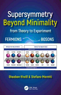 Supersymmetry Beyond Minimality: From Theory to Experiment