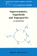 Supersymmetry, Superfields and Supergravity: An Introduction, - Srivastava, Prem P