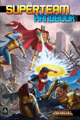 Superteam Handbook: A Mutants & Masterminds Sourcebook - Frasier, Crystal, and Dworschack-Kinter, Jennifer, and Kenson, Steve