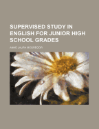 Supervised Study in English for Junior High School Grades