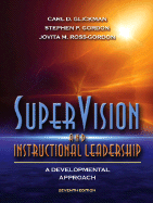 Supervision and Instructional Leadership: A Developmental Approach - Glickman, Carl D, and Gordon, Stephen P, and Ross-Gordon, Jovita M