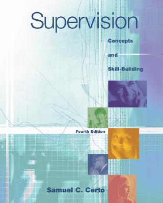 Supervision: Concepts and Skill-Building with Management Skill Booster Passcard - Certo, Samuel, and Certo Samuel