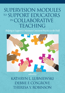 Supervision Modules to Support Educators in Collaborative Teaching: Helping to Support & Maintain Consistent Practice in the Field