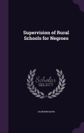 Supervision of Rural Schools for Negroes