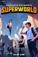 Superworld: An Alternate Reality Fantasy