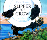 Supper for Crow: A Northwest Coast Indian Tale