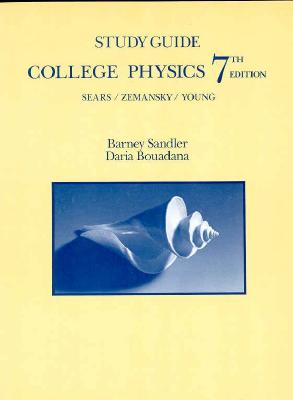 Supplement: Study Guide - College Physics: International Edition 7/E - Sears, Francis Weston