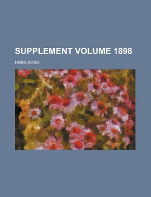 Supplement Volume 1898 - Kong, Hong