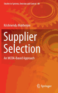 Supplier Selection: An McDa-Based Approach