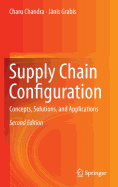 Supply Chain Configuration: Concepts, Solutions, and Applications