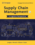 Supply Chain Management: A Logistics Perspective, Cengage International Edition