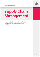 Supply Chain Management: Prozess- Und Unternehmens?bergreifendes Management Von Qualit?t, Kosten Und Liefertreue