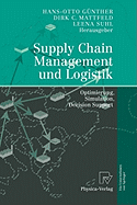 Supply Chain Management Und Logistik: Optimierung, Simulation, Decision Support