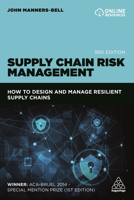 Supply Chain Risk Management: How to Design and Manage Resilient Supply Chains - Manners-Bell, John