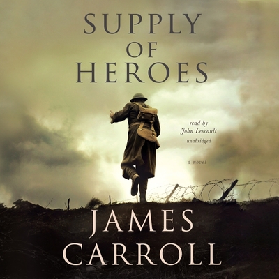 Supply of Heroes - Carroll, James