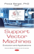 Support Vector Machines: Evolution and Applications