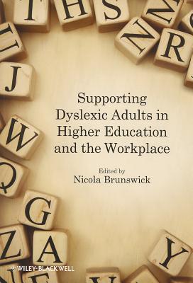 Supporting Dyslexic Adults in Higher Education and the Workplace - Brunswick, Nicola