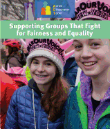 Supporting Groups That Fight for Fairness and Equality