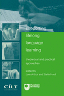 Supporting Lifelong Learning: Theoretical and Practical Approaches