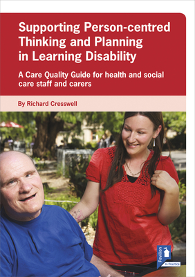 Supporting Person-centred Thinking and Planning in Learning Disability Guide - Cresswell, Richard