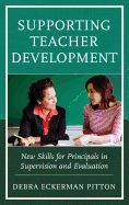 Supporting Teacher Development: New Skills for Principals in Supervision and Evaluation
