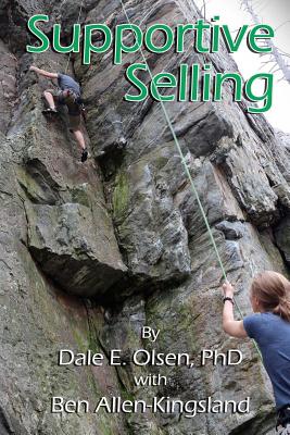 Supportive Selling - Zehren, David (Foreword by), and Allen-Kingsland, Ben, and Olsen Phd, Dale E