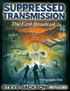 Suppressed Transmission: The First Broadcast
