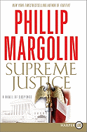 Supreme Justice: A Novel of Suspense