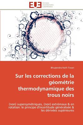 Sur Les Corrections de La Geometrie Thermodynamique Des Trous Noirs - Tiwari-B