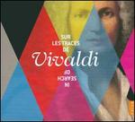 Sur les Traces de Vivaldi (In Search of Vivaldi)