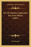 Sur L'Evaluation Approchee Des Aires Planes (1881)