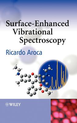 Surface-Enhanced Vibrational Spectroscop - Aroca, Ricardo