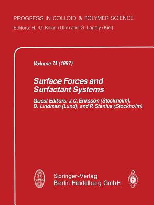 Surface Forces and Surfactant Systems - Eriksson, J C (Guest editor), and Lindman, P (Guest editor), and Stenius, P (Guest editor)