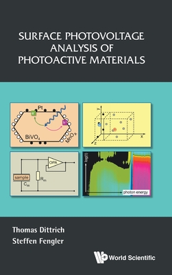 Surface Photovoltage Analysis Of Photoactive Materials - Dittrich, Thomas, and Fengler, Steffen
