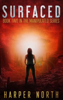 Surfaced: Book Two in the Manipulated Series - Penner, Jenetta, and Bernstein, David R, and North, Harper