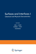 Surfaces and Interfaces I: Chemical and Physical Characteristics