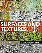 Surfaces and Textures: A Visual Sourcebook