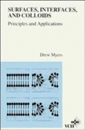 Surfaces, Interfaces, and Colloids: Principles and Applications - Myers, Drew