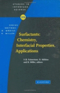Surfactants: Chemistry, Interfacial Properties, Applications
