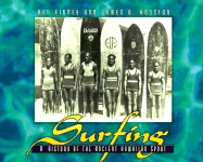 Surfing: A History of the Ancient Hawaiian Sport - Finney, Ben, and Houston, James D