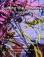 Surfing the Cosmos: Energy and Environment