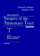 Surgery of the Alimentary Tract: Esophagus, Volume 1