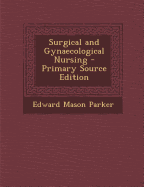 Surgical and Gynaecological Nursing