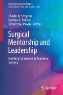 Surgical Mentorship and Leadership: Building for Success in Academic Surgery