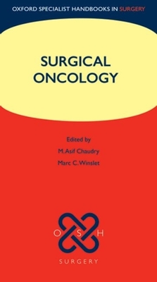 Surgical Oncology - Chaudry, M Asif (Editor), and Winslet, Marc Christopher (Editor)