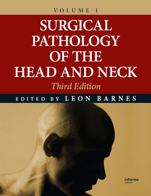 Surgical Pathology of the Head and Neck - Barnes, Leon, MD (Editor)